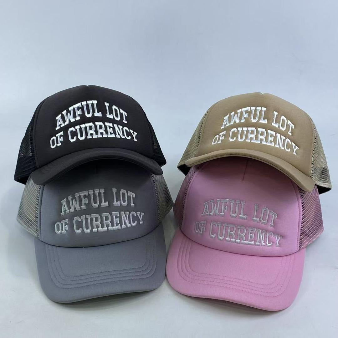 AWFUL LOT OF CURRENCY TRUCKER