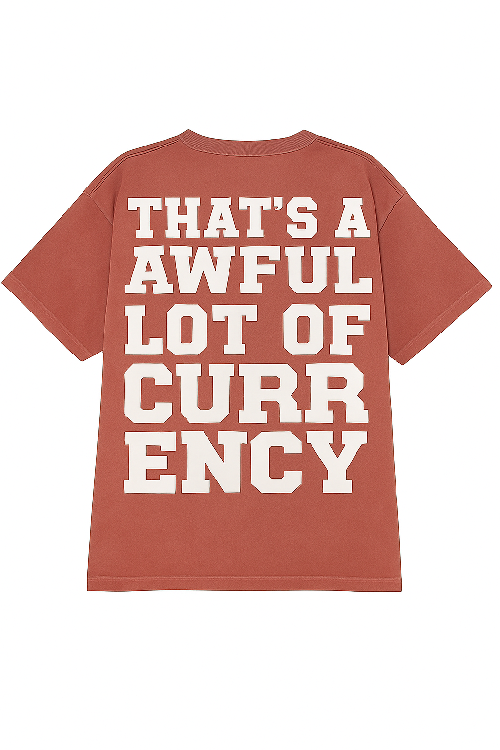 AWFUL LOT OF CURRENCY TEE BRICK