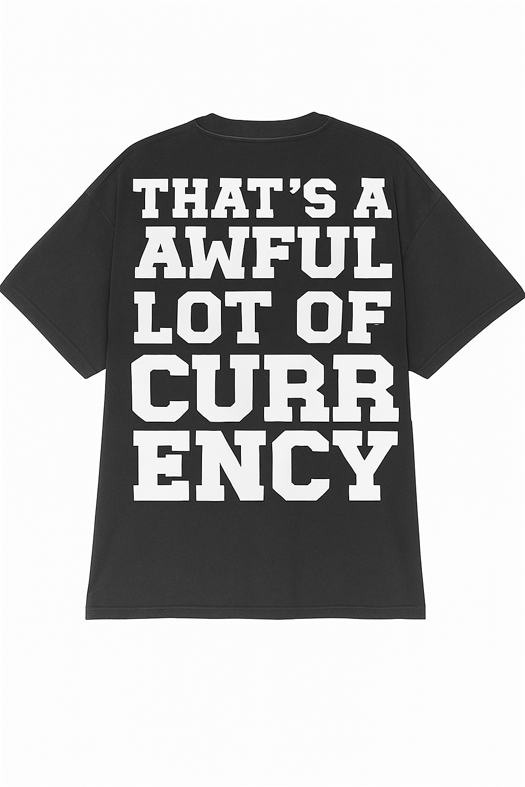 AWFUL LOT OF CURRENCY TEE BLACK