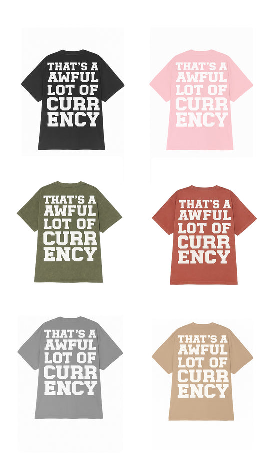 AWFUL LOT OF CURRENCY TEE BLACK