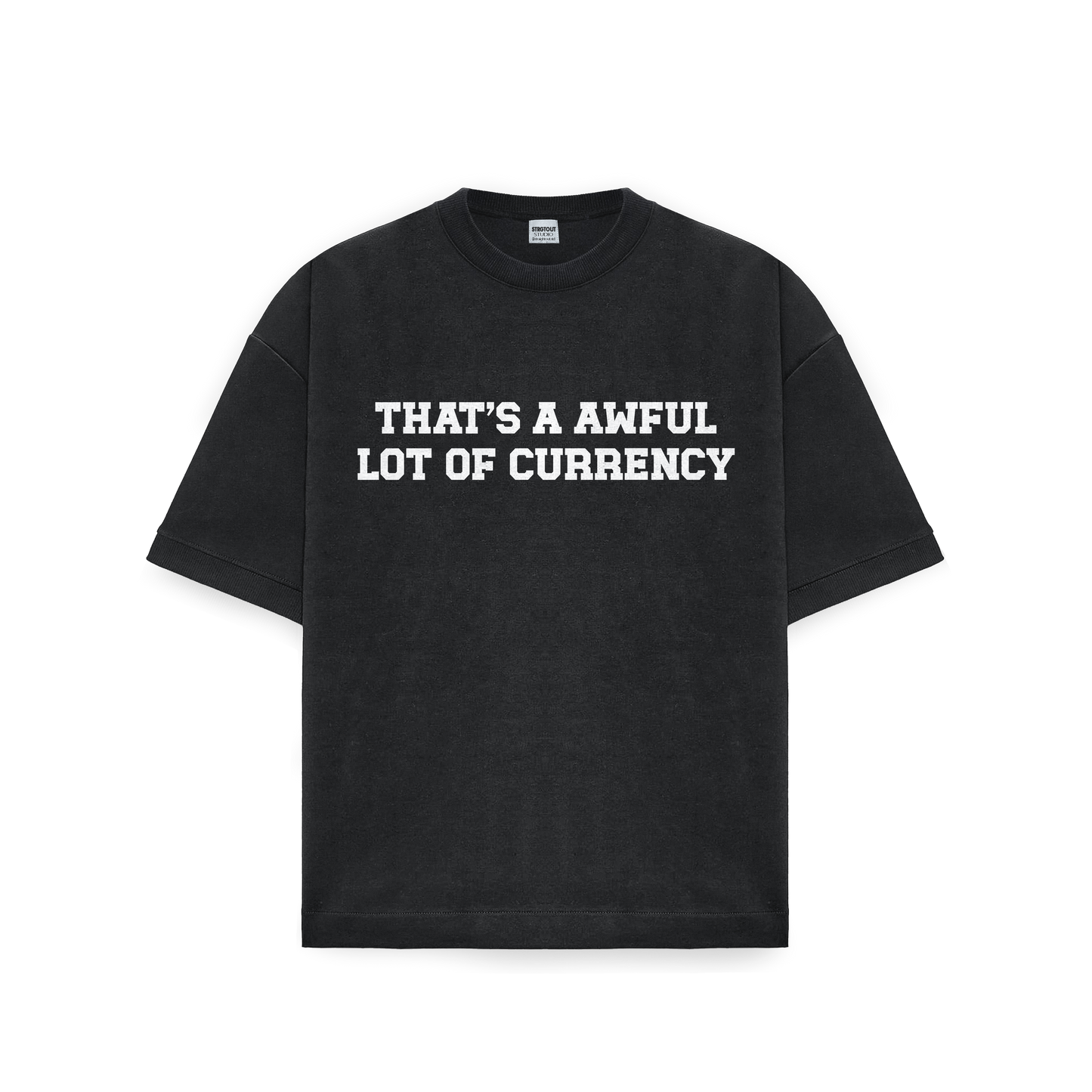 AWFUL LOT OF CURRENCY TEE BLACK