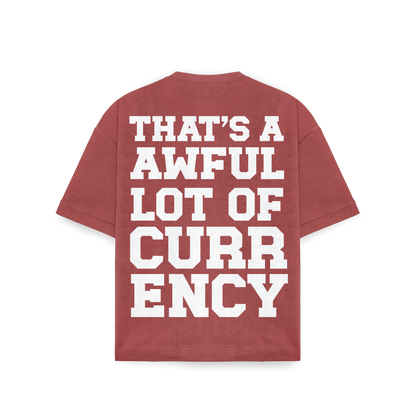 AWFUL LOT OF CURRENCY TEE BRICK